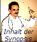 Inhalt der
Synopsis